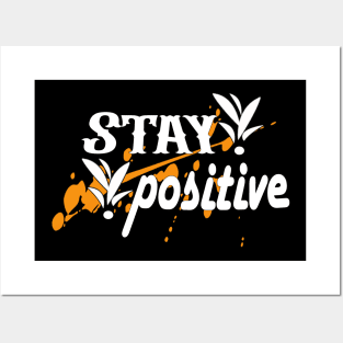 Stay positive latest design Posters and Art